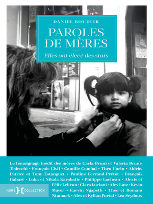 cover image of Paroles de mères--Elles ont élevé des stars